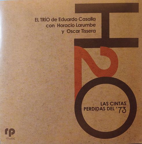 EDUARDO CASALLA & HORACIO LARUMBE & OSCAR TISSERA / エドゥアルド・カッサージャ & オラシオ・ラルンベ & オスカル・ティッセーラ / H2O-Las Cintas Perdidas Del '73