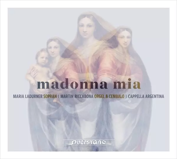 MARIA LADURNER / マリア・ラドゥルナー / MADONNA MIA MONODY&ORGAN WORKS