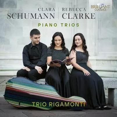 TRIO RIGAMONTI / トリオ・リガモンティ / CLARA SCHUMANN / REBECCA CLARKE:PIANO TRIO