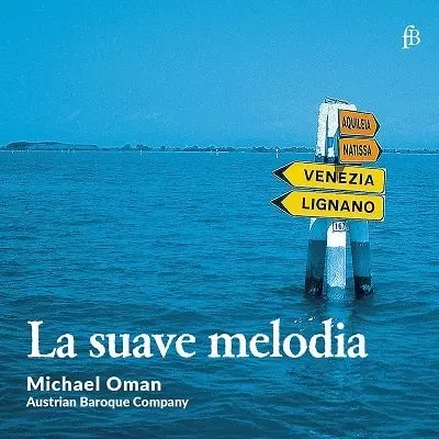 MICHAEL OMAN / マイケル・オーマン / LA SUAVE MELODIA ITALIAN WORKS