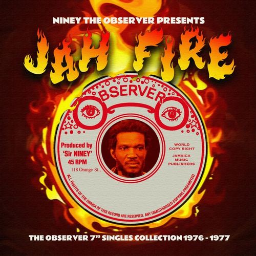 NINEY THE OBSERVER PRESENTS JAH FIRE /V.A./初CD化曲多数収録した 