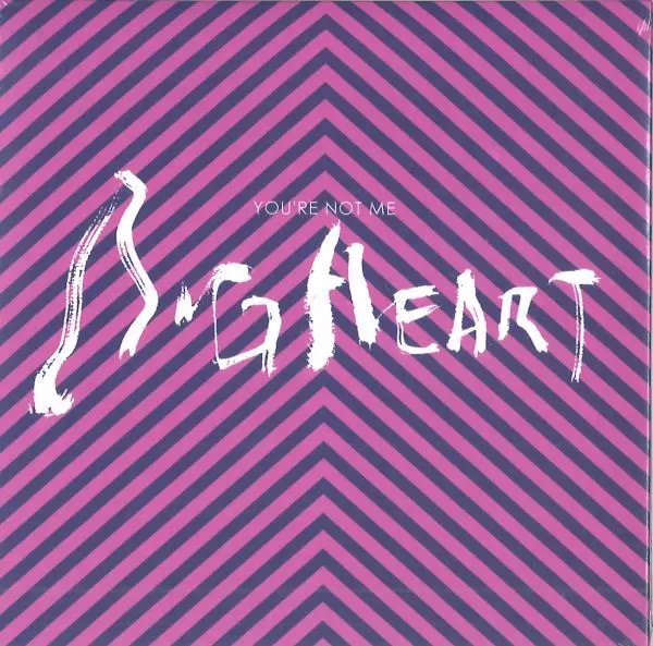 BIGHEART / 大心臟 / You're not me