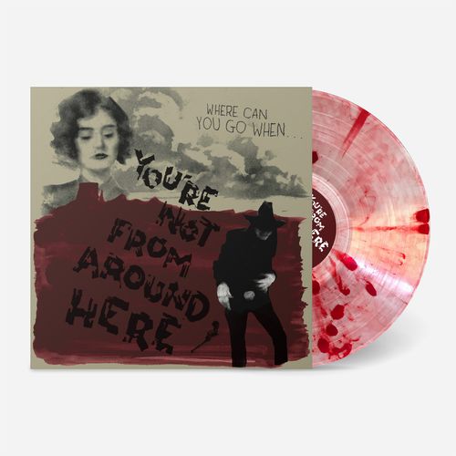 V.A. / YOU'RE NOT FROM AROUND HERE (COLOR LP)