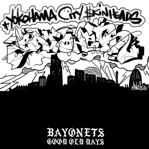 BAYONETS / GOOD OLD DAYS
