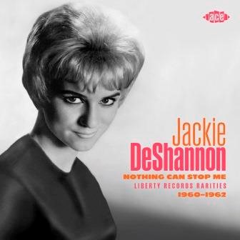 JACKIE DE SHANNON / ジャッキー・デシャノン / NOTHING CAN STOP ME: LIBERTY RECORDS RARITIES 1960-1962