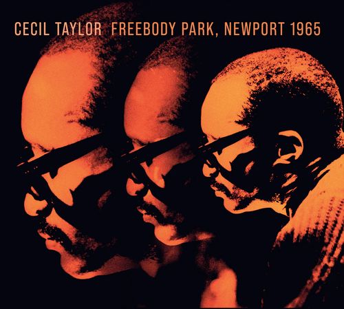 CECIL TAYLOR / セシル・テイラー / Freebody Park, Newport 1965