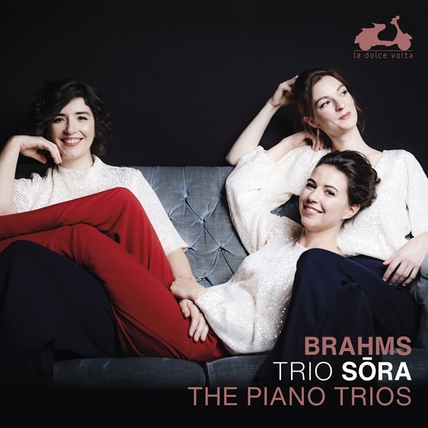 TRIO SORA / トリオ・ソーラ / BRAHMS:PIANO TRIOS
