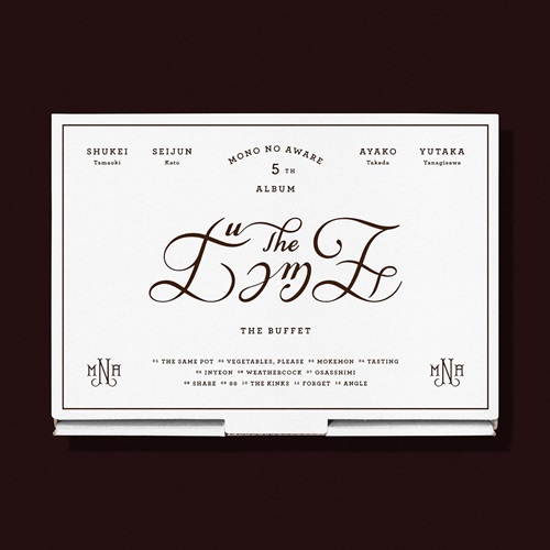 ザ・ビュッフェ(初回限定盤BOX)/MONO NO AWARE/021年リリースの4th 