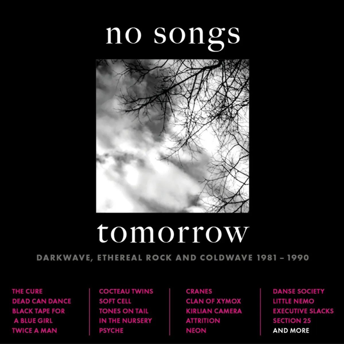 V.A. (NEW WAVE/POST PUNK/NO WAVE) / NO SONGS TOMORROW - DARKWAVE, ETHEREAL ROCK AND COLDWAVE 1981-1990 4CD CLAMSHELL BOX
