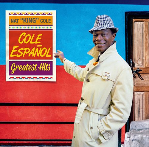 NAT KING COLE / ナット・キング・コール / Cole Espanol - Greatest Hits