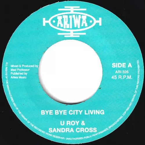 U-ROY & SANDRA CROSS / BYE BYE CITY LIVING