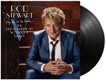 ROD STEWART / ロッド・スチュワート / FLY ME TO THE MOON: THE GREAT AMERICAN SONGBOOK VOLUME 5 (LP)