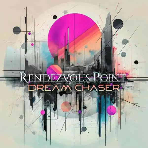 RENDEZVOUS POINT / DREAM CHASER