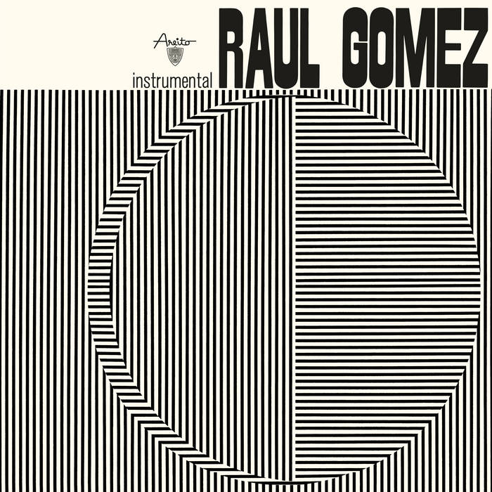 RAUL GOMEZ / ラウル・ゴメス / INSTRUMENTAL