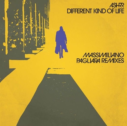 ASHRR / DIFFERENT KIND OF LIFE (MASSIMILIANO PAGLIARA REMIXES) (12")