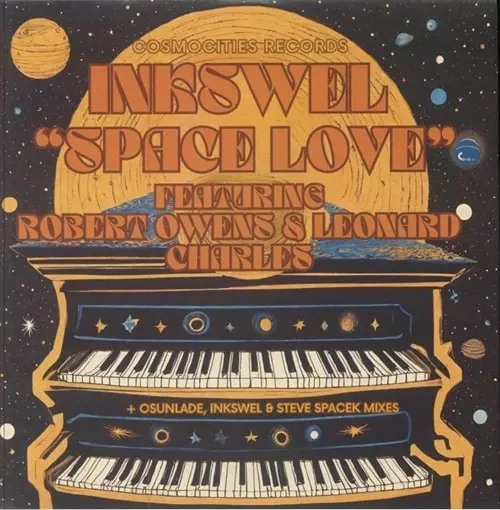 INKSWEL / インクスウェル / SPACE LOVE (FEAT ROBERT OWENS, LEONARD CHARLES & HAN LITZ) (12")