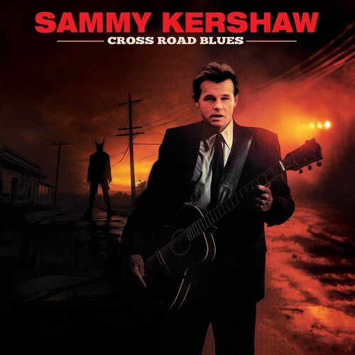 SAMMY KERSHAW / CROSS ROAD BLUES (CD)