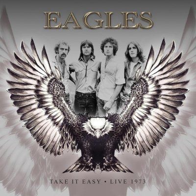 EAGLES / イーグルス / TAKE IT EASY LIVE 1973 (2CD)