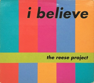 REESE PROJECT / リース・プロジェクト / I Believe
