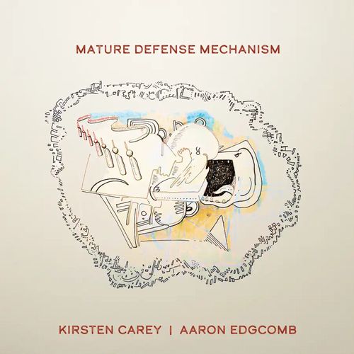 KIRSTEN CAREY / Mature Defense Mechanism