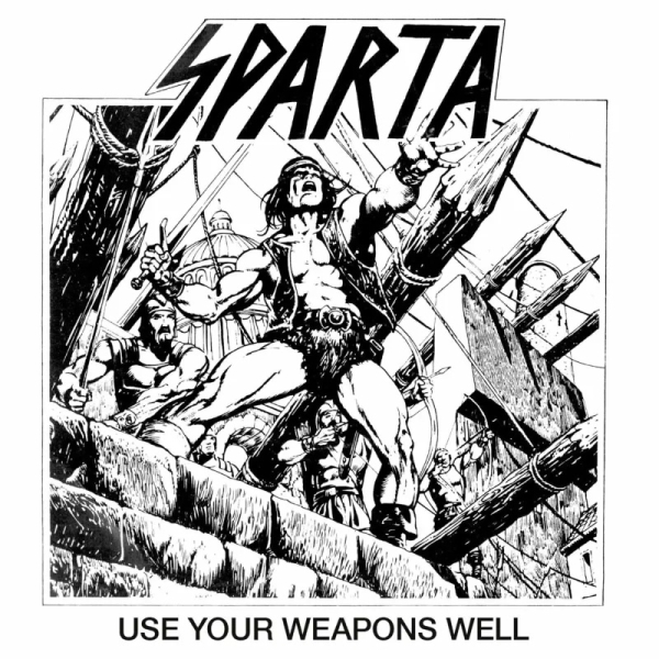 SPARTA (NWOBHM) / USE YOUR WEAPONS WELL (SLIPCASE)
