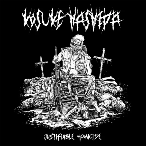 KOSUKE HASHIDA / JUSTIFIABLE HOMICIDE