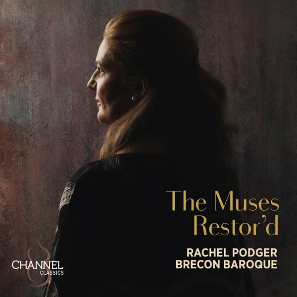 RACHEL PODGER / レイチェル・ポッジャー / MUSES RESTOR'D BRITISH BAROQUE CHAMBER MUSIC