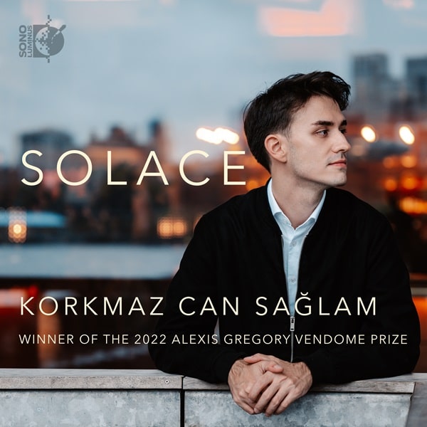 KORKMAZ CAN SAGLAM / コルクマズ・ジャン・サーラム / SOLACE PIANO WORKS