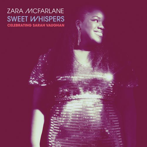 ZARA MCFARLANE / ザラ・マクファーレン / Sweet Whispers: Celebrating Sarah Vaughan(LP)