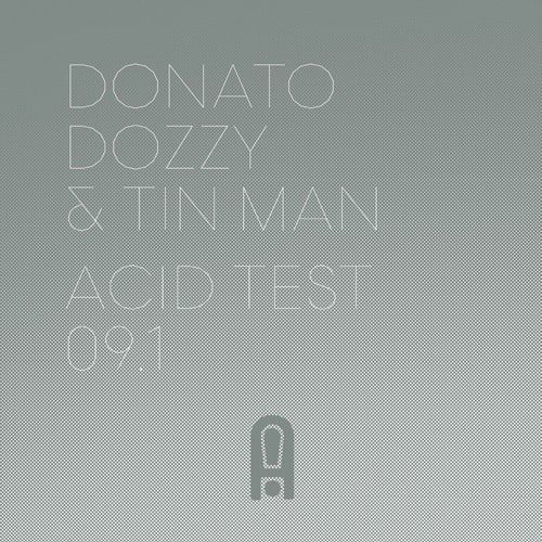 DONATO DOZZY & TIN MAN / ACID TEST 09.1