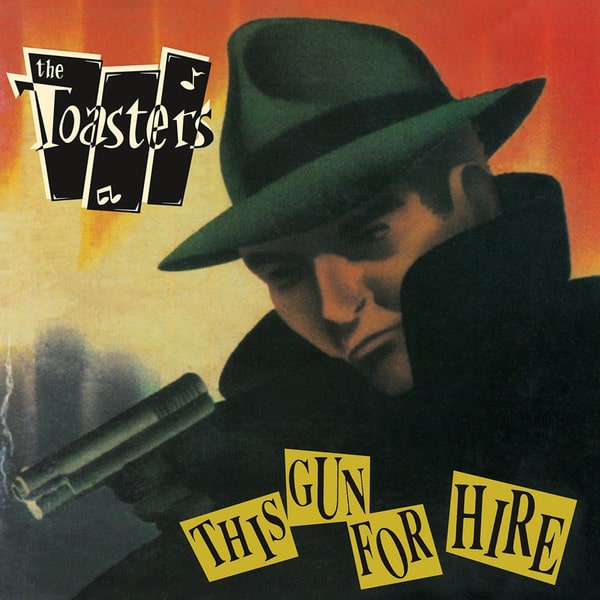 TOASTERS / トースターズ / THIS GUN FOR HIRE (LP)