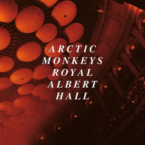 アークティック・モンキーズ /  LIVE AT THE ROYAL ALBERT HALL