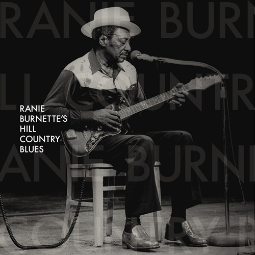 RANIE BURNETTE / HILL COUNTRY BLUES (LP)