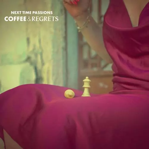 NEXT TIME PASSIONS / ネクスト・タイム・パッションズ / COFFEE AND REGRETS /  コーヒー・アンド・リグレッツ (BLACK VINYL)