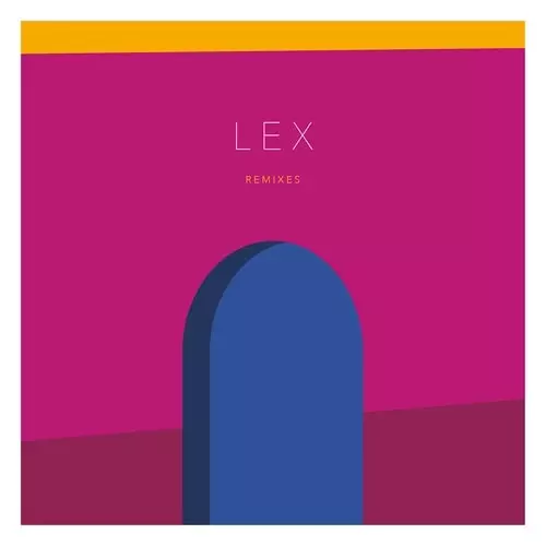 LEX (ATHENS) / REMIXES