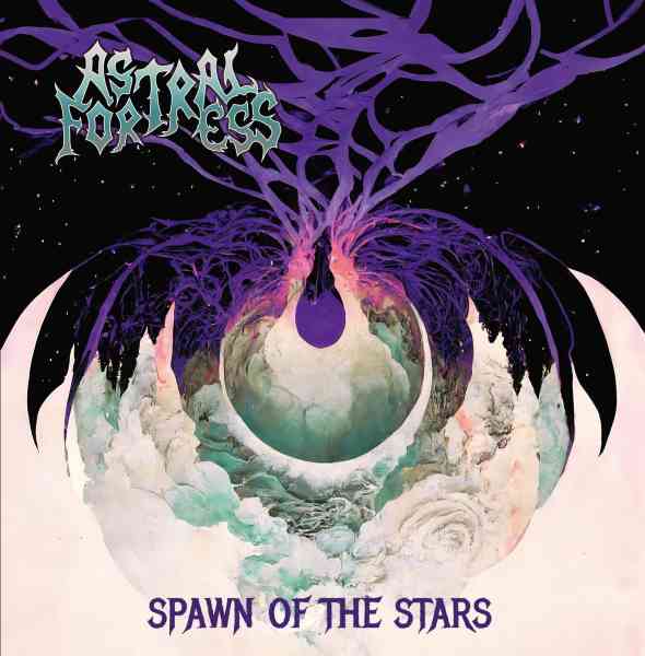ASTRAL FORTRESS / SPAWN OF THE STARS