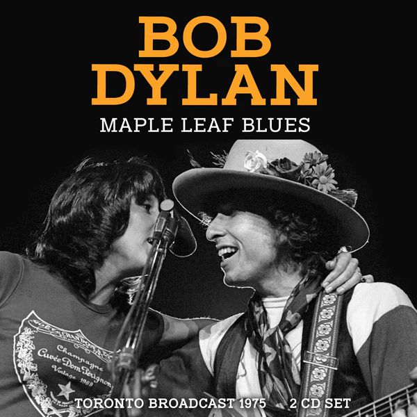 BOB DYLAN / ボブ・ディラン / MAPLE LEAF BLUES (2CD)