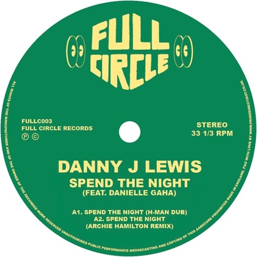 DANNY J LEWIS / DANIELLA GAHA / SPEND THE NIGHT - REMIXES