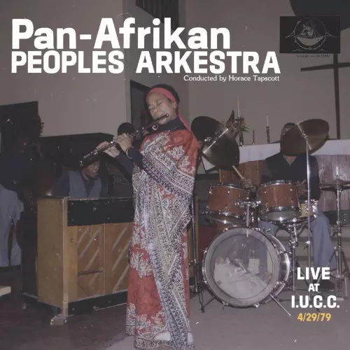 PAN AFRICAN PEOPLES ARKESTRA / パン・アフリカン・ピープルズ・アーケストラ / Live At I.U.C.C. 4/29/79