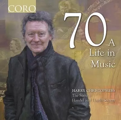 HARRY CHRISTOPHERS / ハリー・クリストファーズ / 70 A LIFE IN MUSIC
