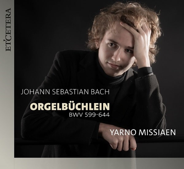 YARNO MISSIAEN / ヤルノ・ミシアン / BACH:ORGELBUCHLEIN