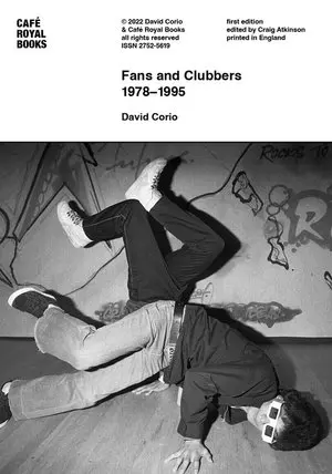 DAVID CORIO / FANS AND CLUBBERS 1978-1995