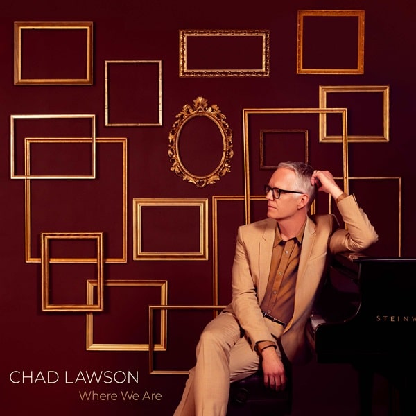CHAD LAWSON / チャド・ローソン / WHERE WE ARE