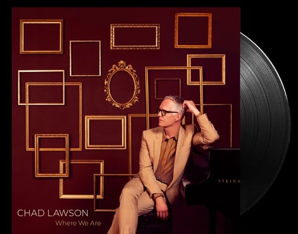 CHAD LAWSON / チャド・ローソン / WHERE WE ARE(LP)