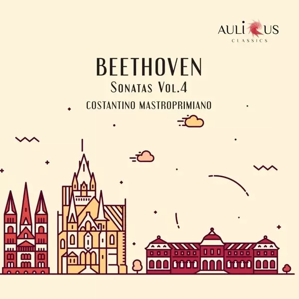 CONSTANTINO MASTROPRIMIANO / コンスタンティーノ・マストロプリミアーノ / BEETHOVEN:PIANO SONATAS VOL.4