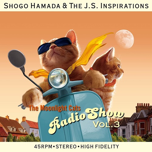 Shogo Hamada & The J.S.Inspirations / The Moonlight Cats Radio Show Vol. 3