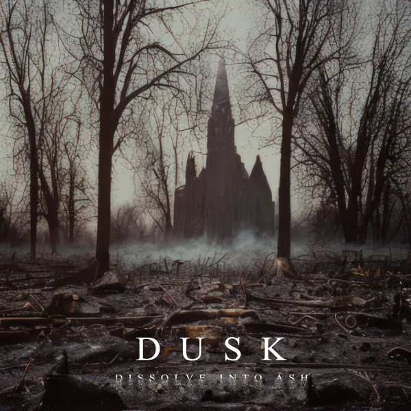 DUSK / DUSK (from US) / DISSOLVE INTO ASH