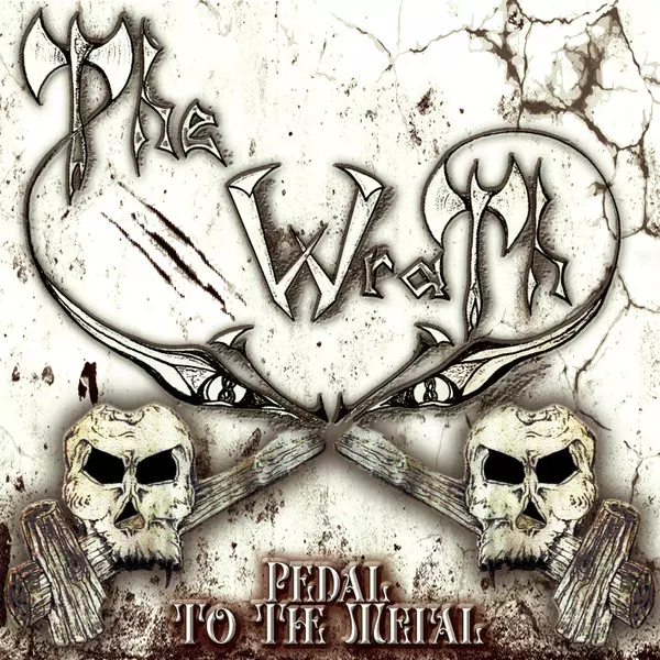 WRATH / PEDAL TO THE METAL