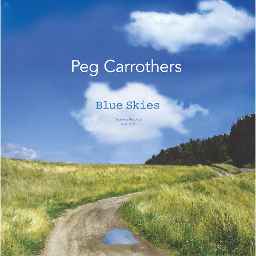 PEG CARROTHERS / Blue Skies / ブルー・スカイ