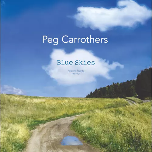 Blue Skies / ブルー・スカイ/PEG CARROTHERS/2001年リリースの